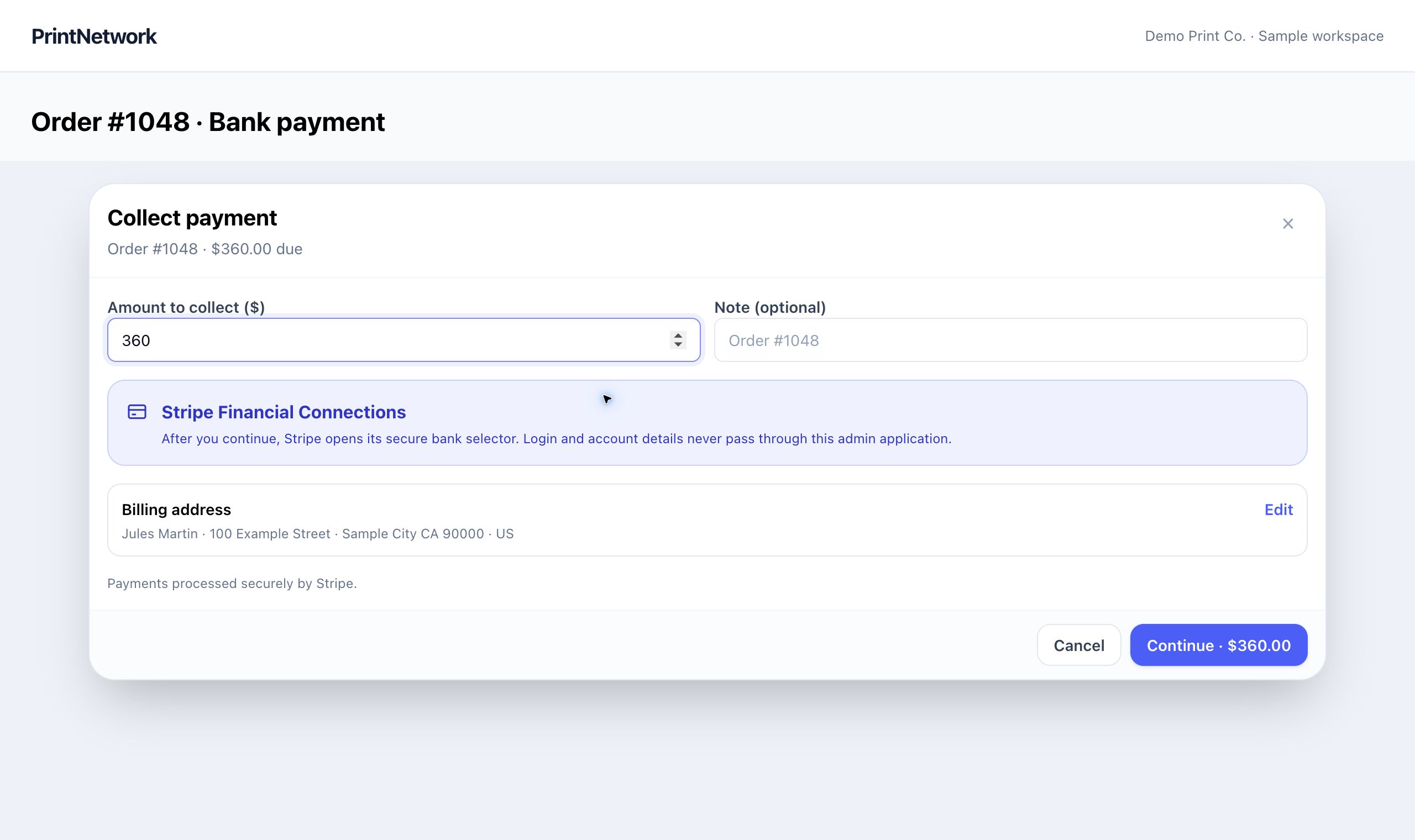 ACH bank payments in PrintNetwork: Start a US bank payment through Stripe Financial Connections and keep the payment connected to the order. Fictional demo data.