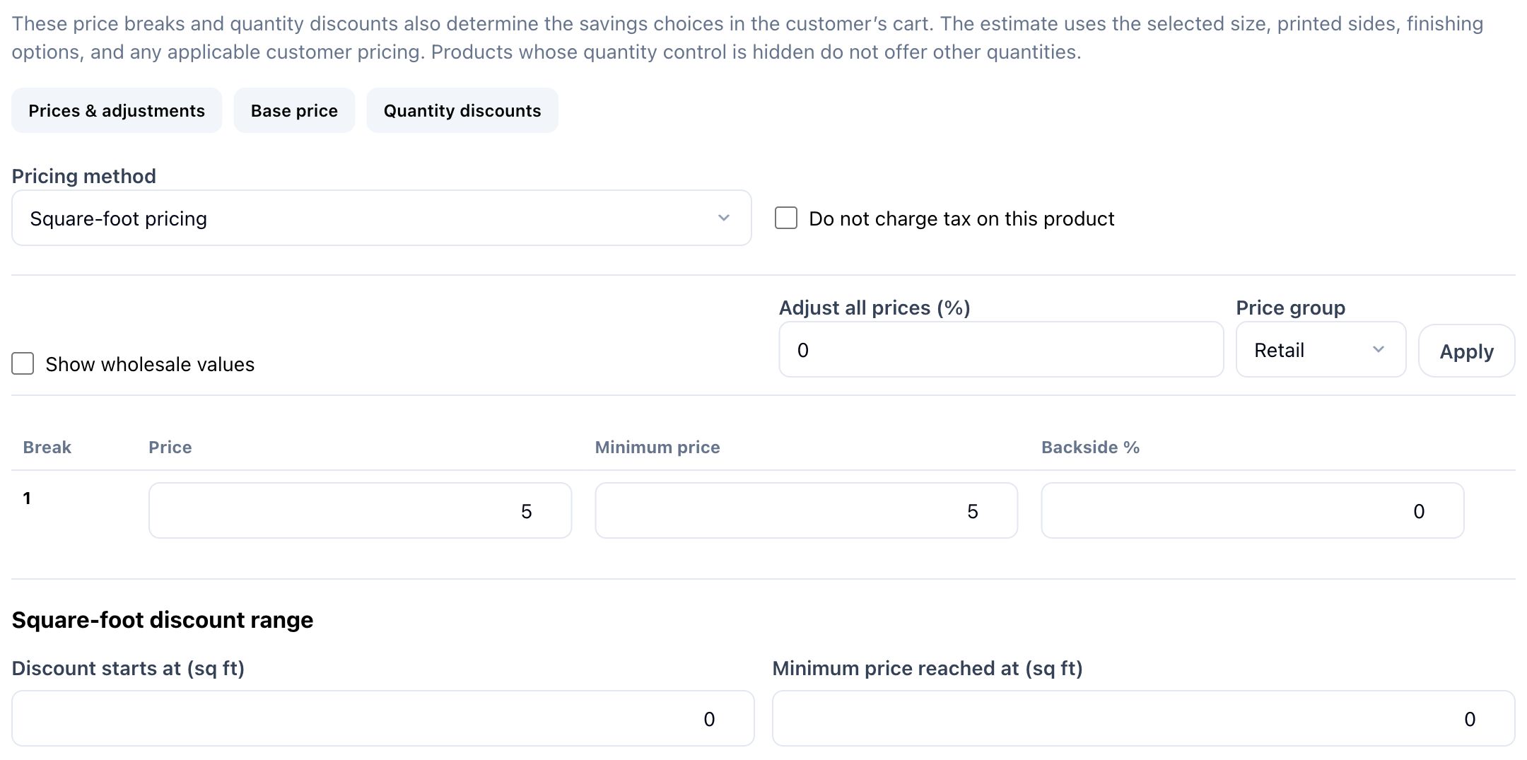 Square-foot pricing with price and minimum rate both set to five